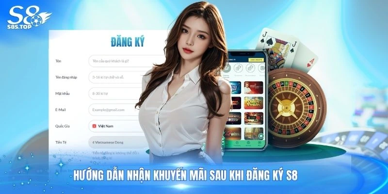 Hướng dẫn nhận khuyến mãi sau khi đăng ký S8