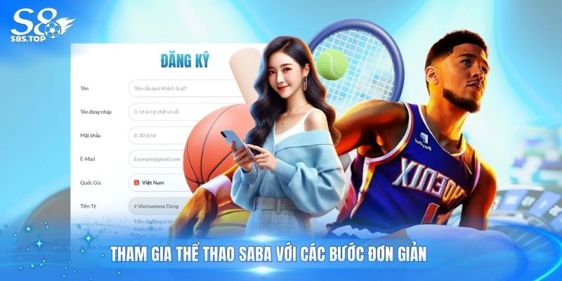 Tham gia thể thao saba với các bước đơn giản